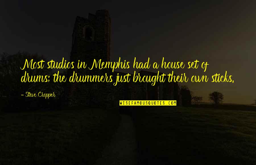 Pocket Knife Quotes By Steve Cropper: Most studios in Memphis had a house set