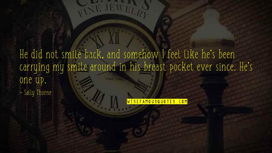 Pocket Quotes By Sally Thorne: He did not smile back, and somehow I Pocket Quotes By Sally Thorne: He did not smile back, and somehow I