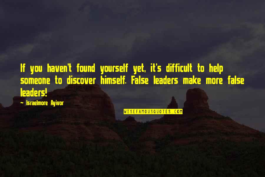 Podatku Dochodowym Quotes By Israelmore Ayivor: If you haven't found yourself yet, it's difficult Podatku Dochodowym Quotes By Israelmore Ayivor: If you haven't found yourself yet, it's difficult