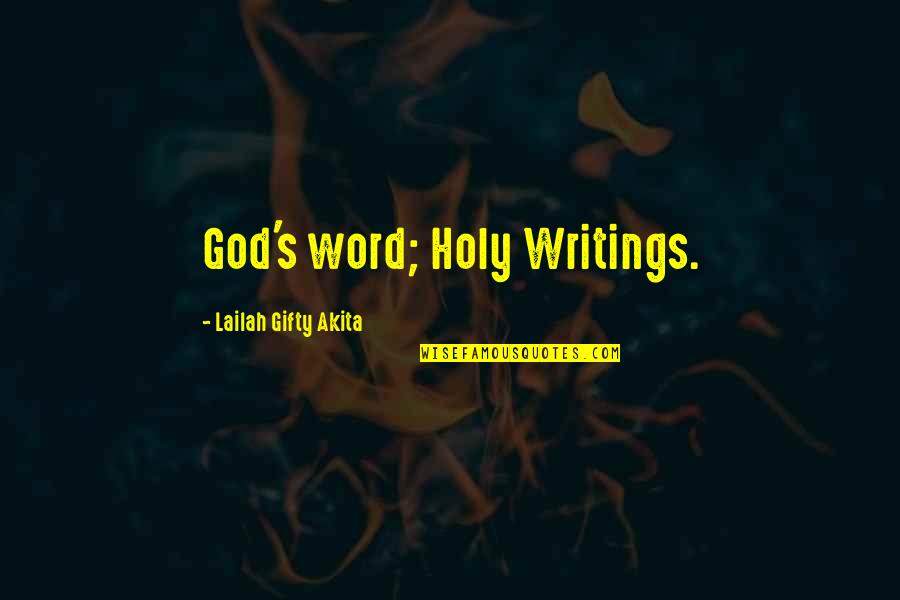 Poddy And Black Quotes By Lailah Gifty Akita: God's word; Holy Writings.