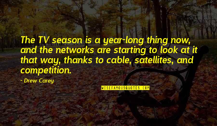 Podestas Grocery Quotes By Drew Carey: The TV season is a year-long thing now, Podestas Grocery Quotes By Drew Carey: The TV season is a year-long thing now,