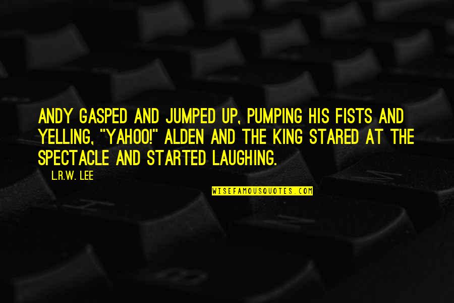 Podestas Twin Quotes By L.R.W. Lee: Andy gasped and jumped up, pumping his fists