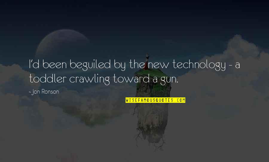 Podijeliti Ili Quotes By Jon Ronson: I'd been beguiled by the new technology -