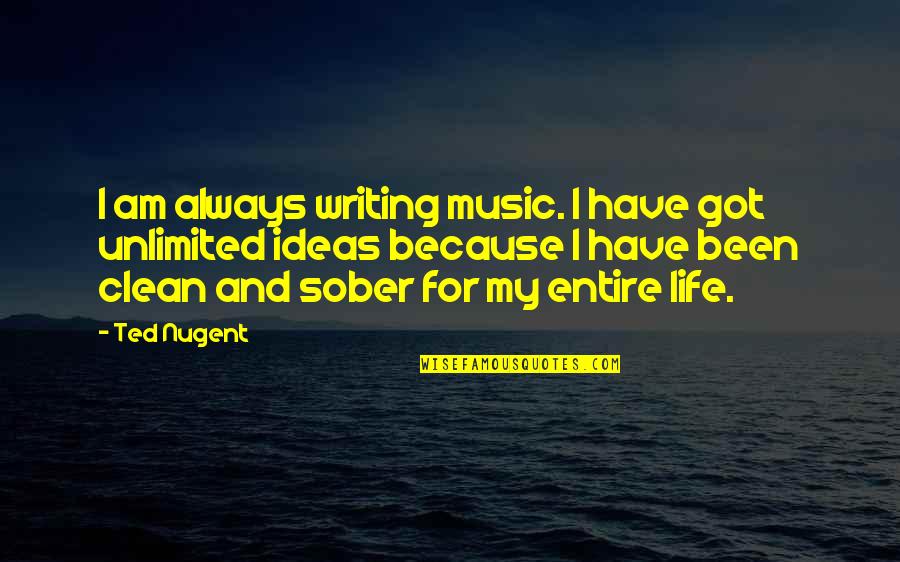 Poesies Du Quotes By Ted Nugent: I am always writing music. I have got