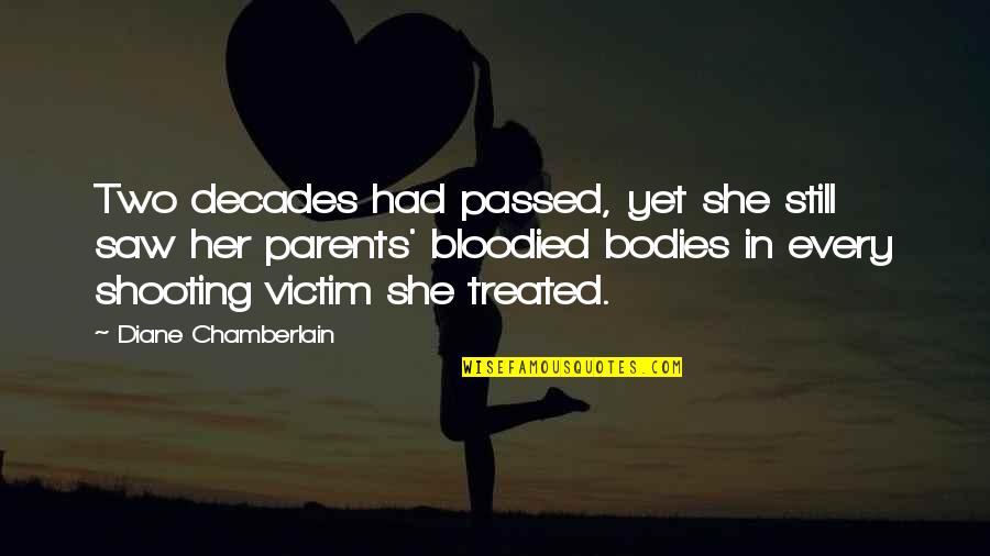 Poet Anderson Quotes By Diane Chamberlain: Two decades had passed, yet she still saw Poet Anderson Quotes By Diane Chamberlain: Two decades had passed, yet she still saw