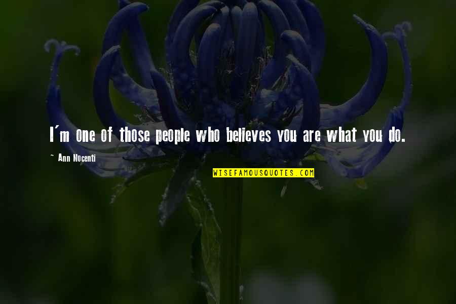 Poetries In English Quotes By Ann Nocenti: I'm one of those people who believes you