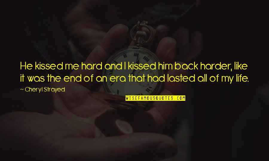 Poetry About Taking Advice Quotes By Cheryl Strayed: He kissed me hard and I kissed him Poetry About Taking Advice Quotes By Cheryl Strayed: He kissed me hard and I kissed him