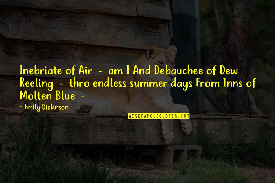 Poetry And Nature Quotes By Emily Dickinson: Inebriate of Air - am I And Debauchee