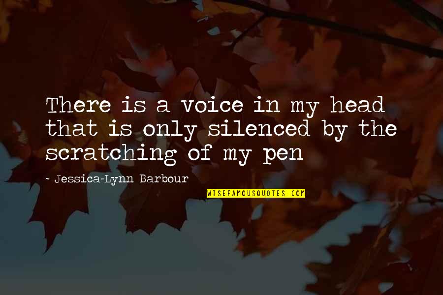 Poetry Is My Life Quotes By Jessica-Lynn Barbour: There is a voice in my head that