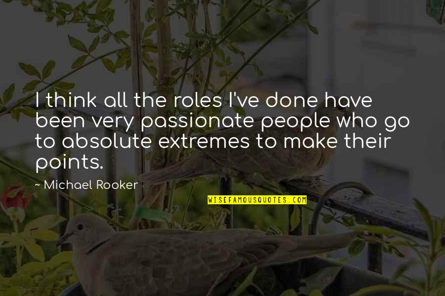 Poetry That Hurts Quotes By Michael Rooker: I think all the roles I've done have