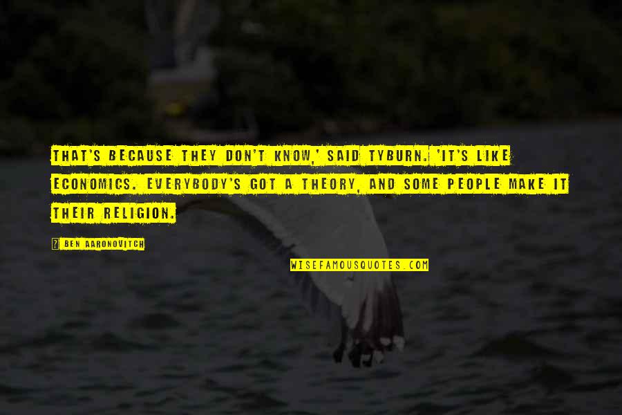 Pogroms Pronunciation Quotes By Ben Aaronovitch: That's because they don't know,' said Tyburn. 'It's Pogroms Pronunciation Quotes By Ben Aaronovitch: That's because they don't know,' said Tyburn. 'It's