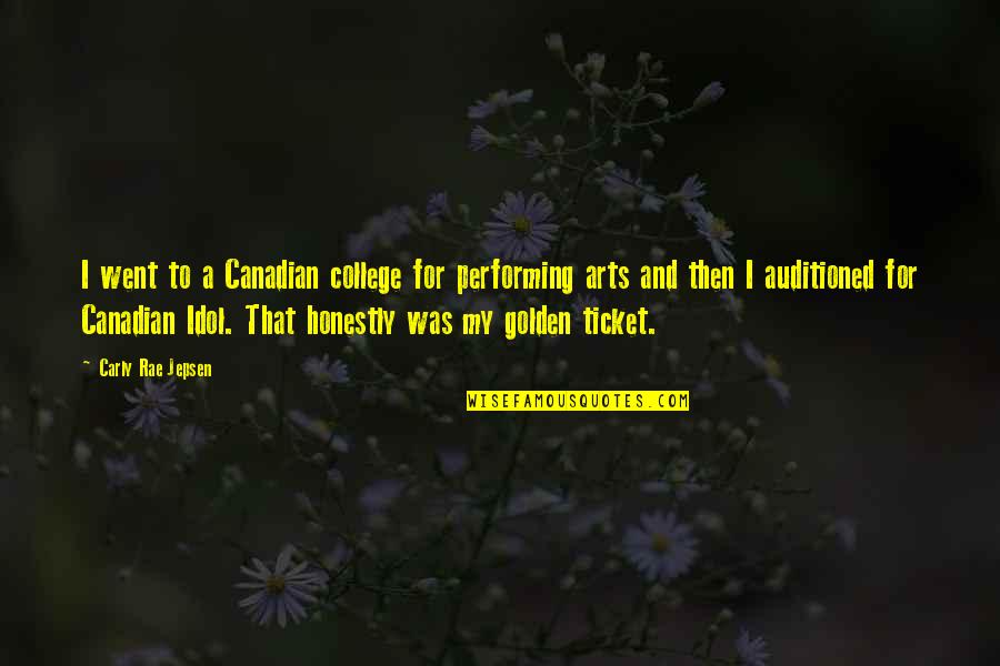 Poharak Quotes By Carly Rae Jepsen: I went to a Canadian college for performing