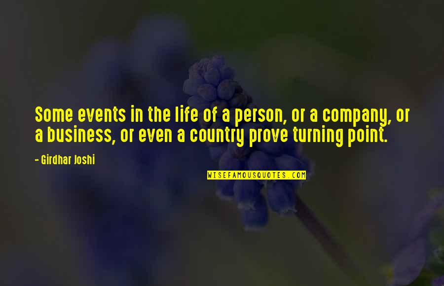 Point In Life Quotes By Girdhar Joshi: Some events in the life of a person,