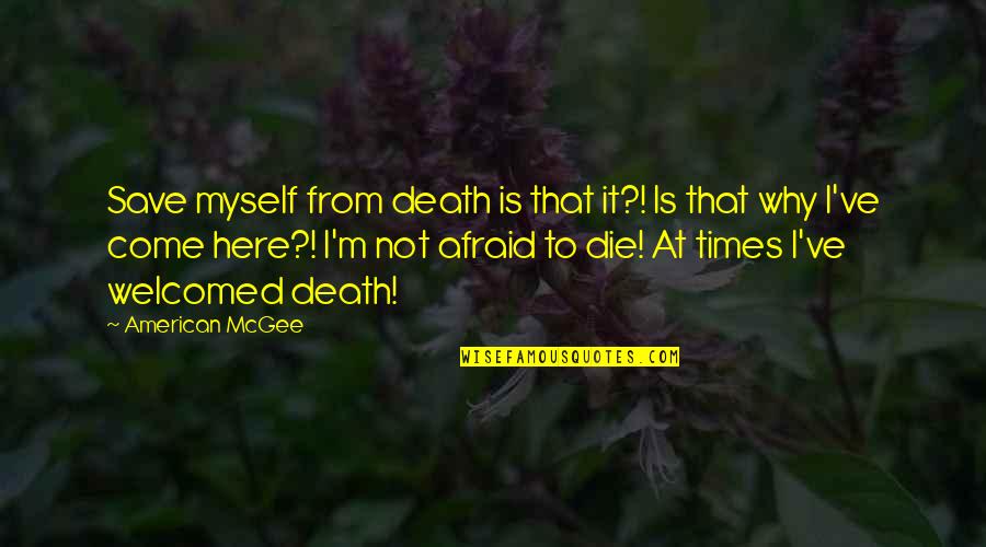 Pointillism Painting Quotes By American McGee: Save myself from death is that it?! Is Pointillism Painting Quotes By American McGee: Save myself from death is that it?! Is
