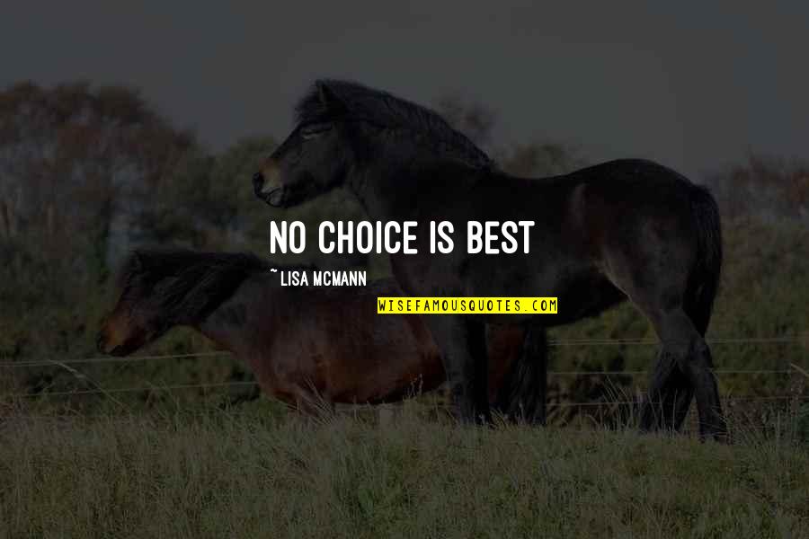 Poke Runyon Quotes By Lisa McMann: No choice is best