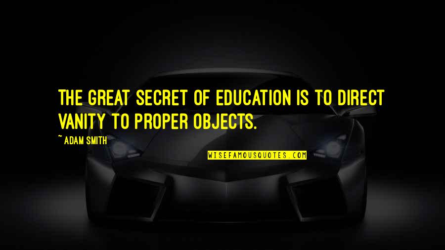 Pokemon Xy Incorrect Quotes By Adam Smith: The great secret of education is to direct