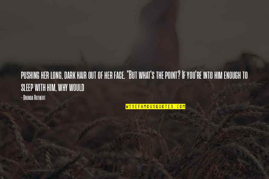Pokeria Menu Quotes By Brenda Rothert: pushing her long, dark hair out of her Pokeria Menu Quotes By Brenda Rothert: pushing her long, dark hair out of her