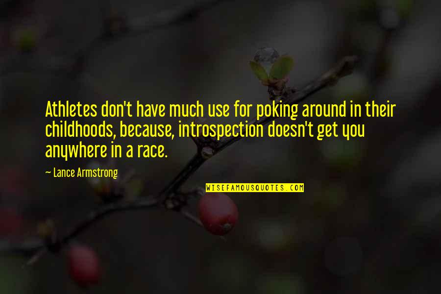 Poking Quotes By Lance Armstrong: Athletes don't have much use for poking around