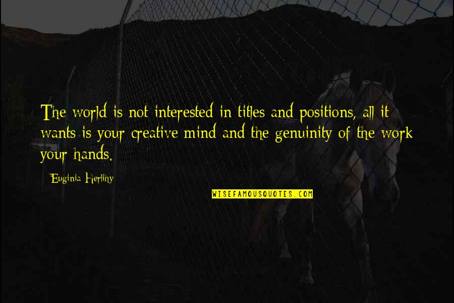 Pol Meros Termopl Sticos Quotes By Euginia Herlihy: The world is not interested in titles and