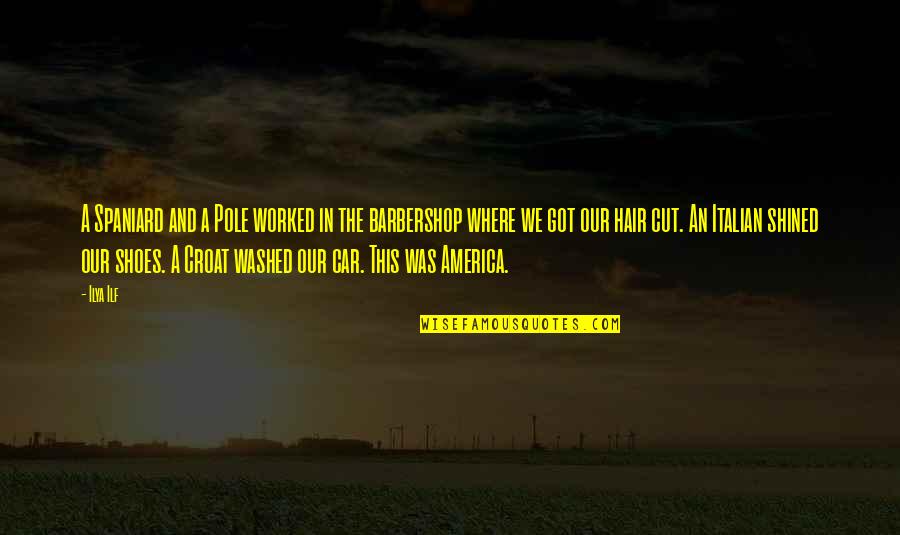 Pole Quotes By Ilya Ilf: A Spaniard and a Pole worked in the Pole Quotes By Ilya Ilf: A Spaniard and a Pole worked in the