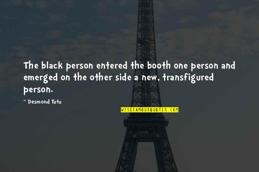 Polemical Define Quotes By Desmond Tutu: The black person entered the booth one person