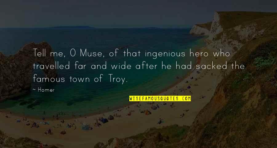 Polemicizes Quotes By Homer: Tell me, O Muse, of that ingenious hero