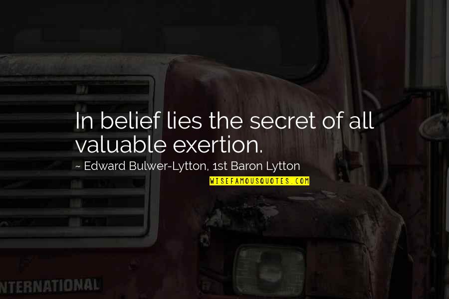 Police Officer Killed In The Line Of Duty Quotes By Edward Bulwer-Lytton, 1st Baron Lytton: In belief lies the secret of all valuable Police Officer Killed In The Line Of Duty Quotes By Edward Bulwer-Lytton, 1st Baron Lytton: In belief lies the secret of all valuable