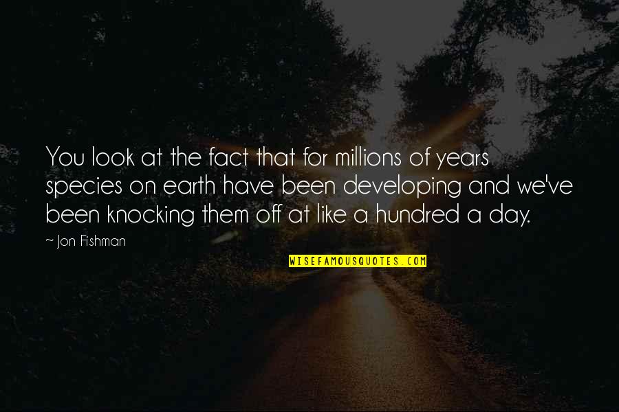 Police Training Quotes By Jon Fishman: You look at the fact that for millions Police Training Quotes By Jon Fishman: You look at the fact that for millions