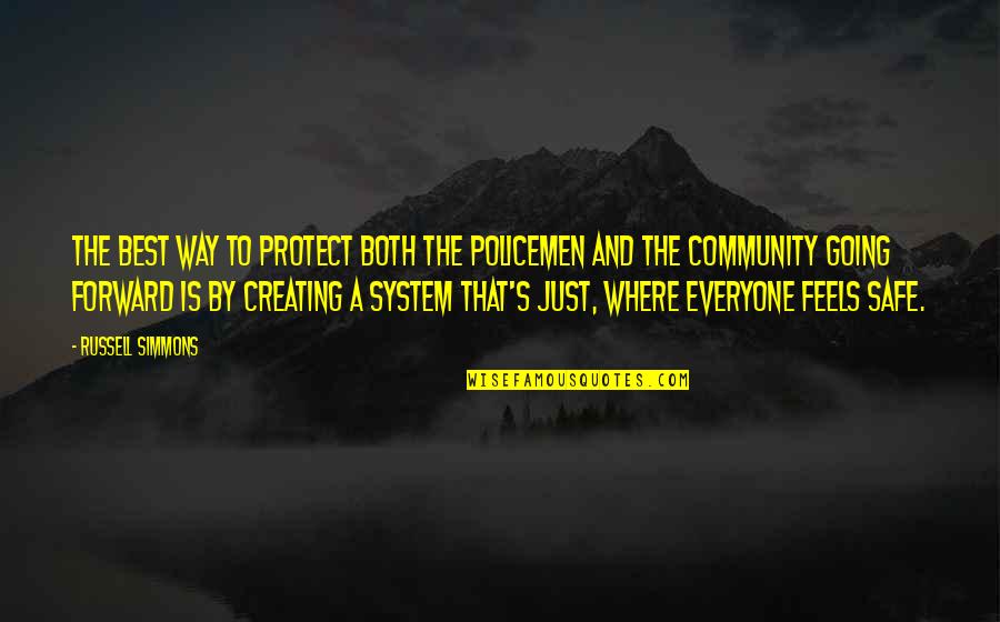 Policemen's Quotes By Russell Simmons: The best way to protect both the policemen Policemen's Quotes By Russell Simmons: The best way to protect both the policemen