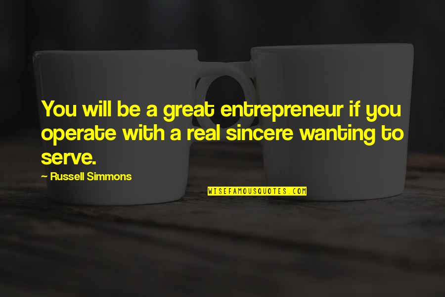 Policy Note Quotes By Russell Simmons: You will be a great entrepreneur if you