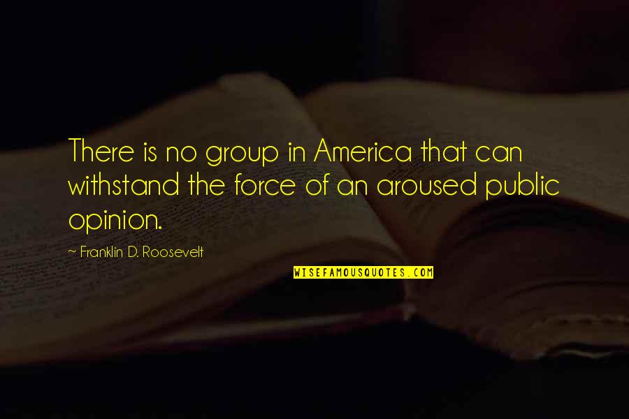 Polinelli Fgx Quotes By Franklin D. Roosevelt: There is no group in America that can Polinelli Fgx Quotes By Franklin D. Roosevelt: There is no group in America that can
