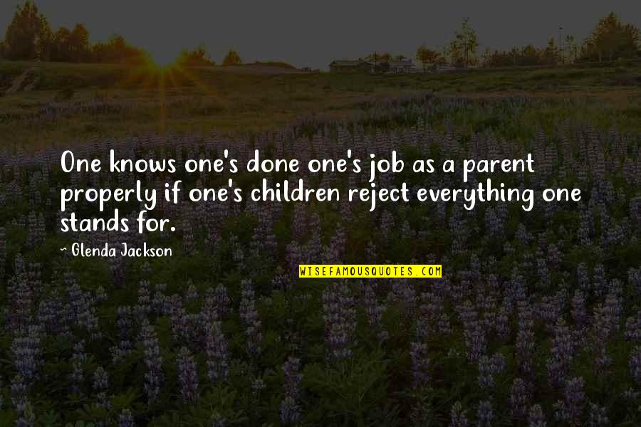 Polissemia Exercicios Quotes By Glenda Jackson: One knows one's done one's job as a Polissemia Exercicios Quotes By Glenda Jackson: One knows one's done one's job as a