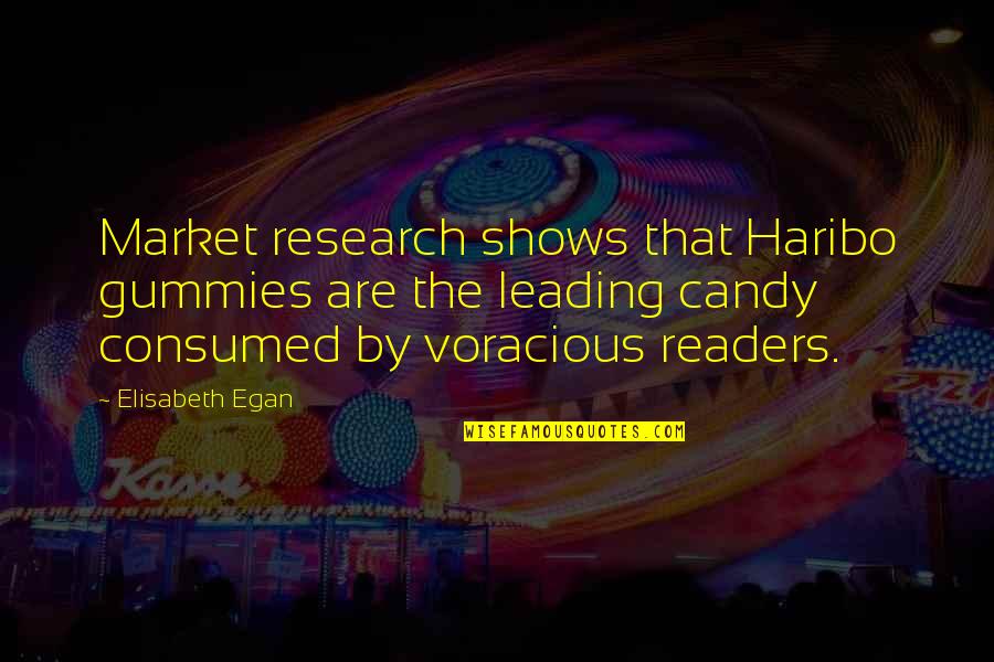 Political Correctness Gone Too Far Quotes By Elisabeth Egan: Market research shows that Haribo gummies are the Political Correctness Gone Too Far Quotes By Elisabeth Egan: Market research shows that Haribo gummies are the