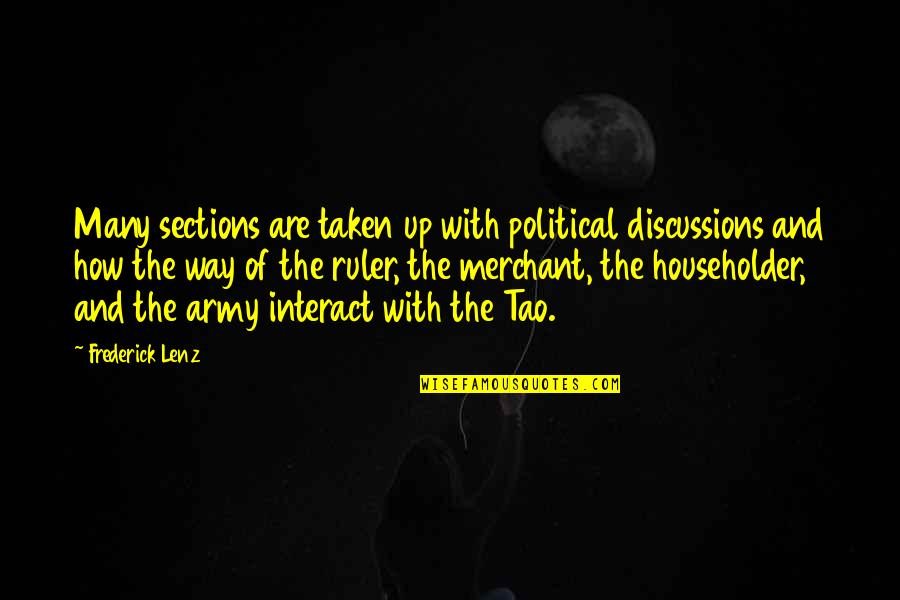 Political Discussions Quotes By Frederick Lenz: Many sections are taken up with political discussions