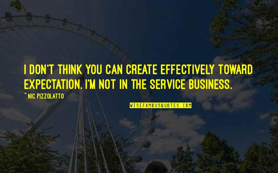Political Failure Quotes By Nic Pizzolatto: I don't think you can create effectively toward Political Failure Quotes By Nic Pizzolatto: I don't think you can create effectively toward