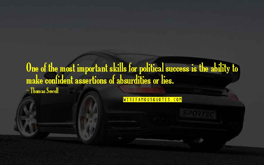 Political Lies Quotes By Thomas Sowell: One of the most important skills for political Political Lies Quotes By Thomas Sowell: One of the most important skills for political
