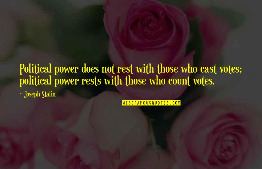 Political Power Quotes By Joseph Stalin: Political power does not rest with those who