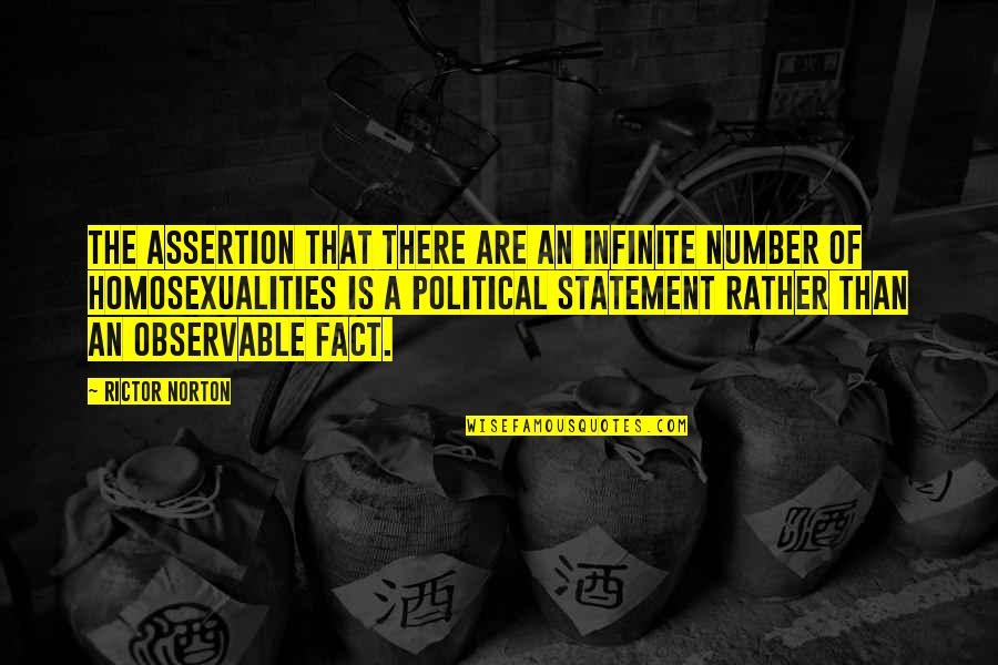 Political Statement Quotes By Rictor Norton: The assertion that there are an infinite number Political Statement Quotes By Rictor Norton: The assertion that there are an infinite number