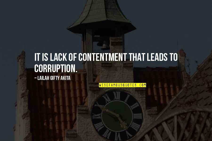 Politics And Corruption Quotes By Lailah Gifty Akita: It is lack of contentment that leads to