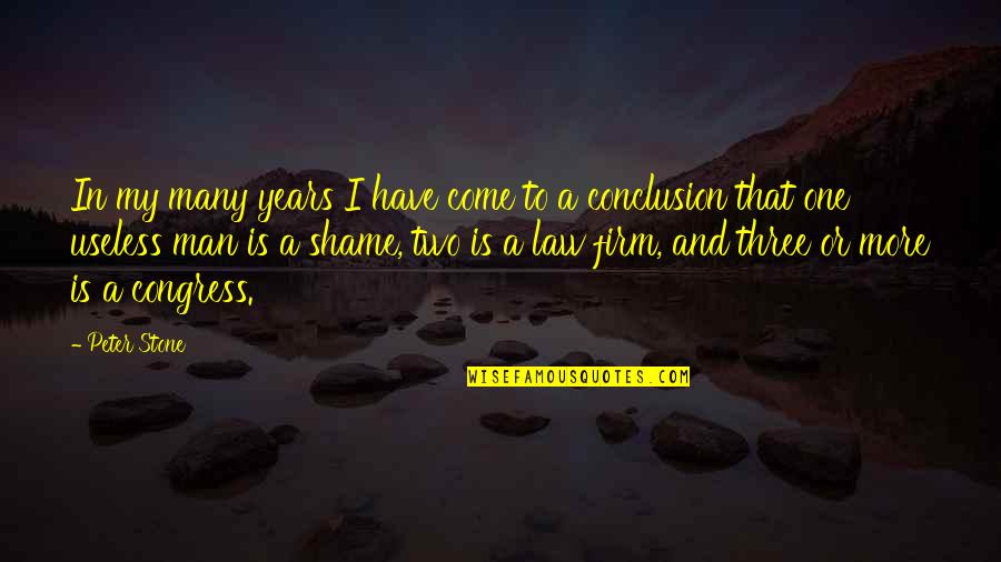 Politics And Law Quotes By Peter Stone: In my many years I have come to
