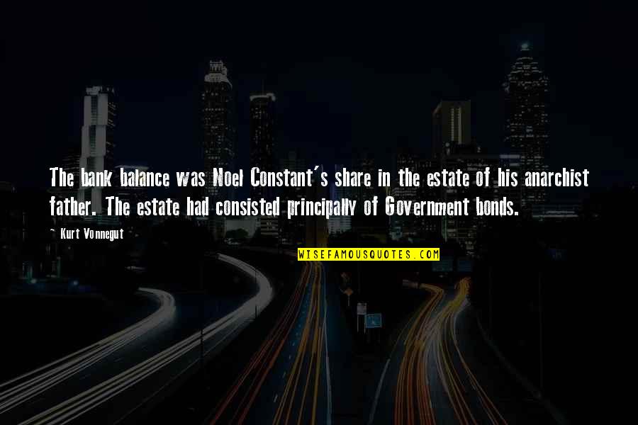 Politiet Quotes By Kurt Vonnegut: The bank balance was Noel Constant's share in
