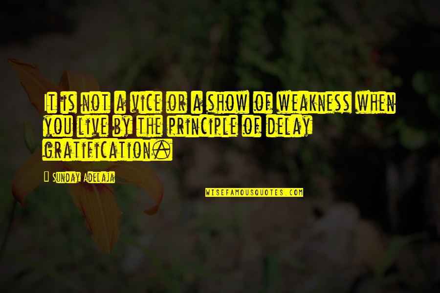Polizine Tablet Quotes By Sunday Adelaja: It is not a vice or a show