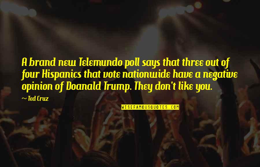 Poll Quotes By Ted Cruz: A brand new Telemundo poll says that three