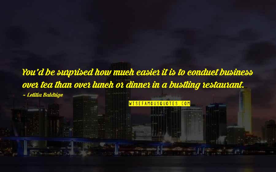 Pollachi Quotes By Letitia Baldrige: You'd be surprised how much easier it is Pollachi Quotes By Letitia Baldrige: You'd be surprised how much easier it is
