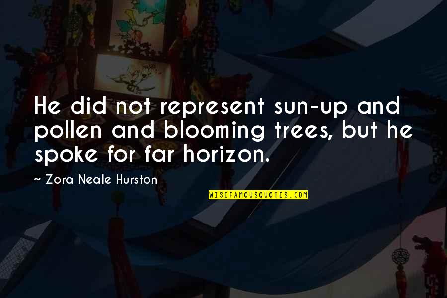 Pollen Quotes By Zora Neale Hurston: He did not represent sun-up and pollen and
