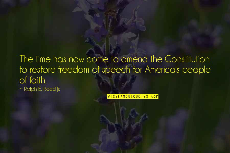 Pollitt Quotes By Ralph E. Reed Jr.: The time has now come to amend the Pollitt Quotes By Ralph E. Reed Jr.: The time has now come to amend the