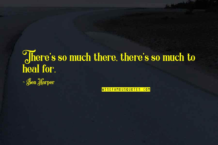 Polluted Air Quotes By Ben Harper: There's so much there, there's so much to