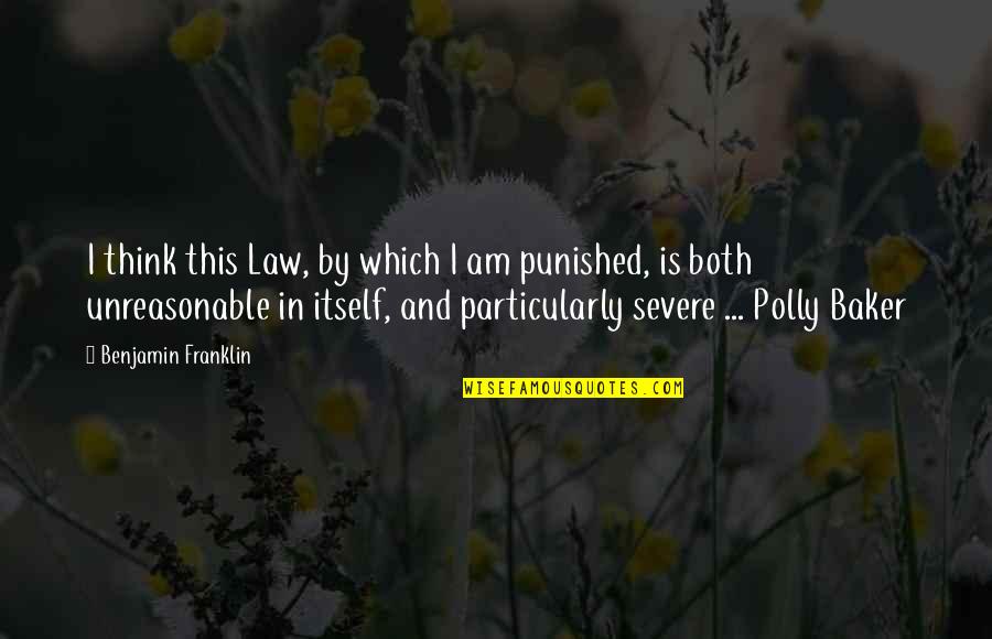 Polly's Quotes By Benjamin Franklin: I think this Law, by which I am Polly's Quotes By Benjamin Franklin: I think this Law, by which I am