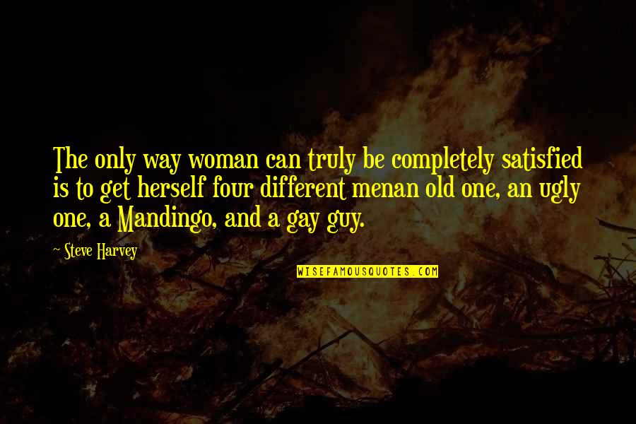 Pollywogs And Shellbacks Quotes By Steve Harvey: The only way woman can truly be completely Pollywogs And Shellbacks Quotes By Steve Harvey: The only way woman can truly be completely