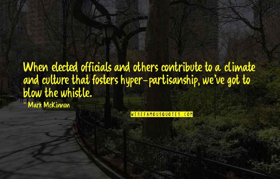 Poltergeists Alls Welcomed Quotes By Mark McKinnon: When elected officials and others contribute to a